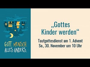 Gottesdienst am 30.11.2025 | Gottes Kinder werden | Jonas Schilke