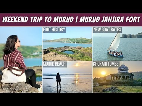 Weekend Trip to Murud | Murud Janjira Fort History | Murud Janjira Killa | Places to visit in Murud