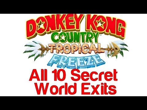 Donkey Kong Country: Tropical Freeze - All 10 Secret Level Exit Locations | WikiGameGuides