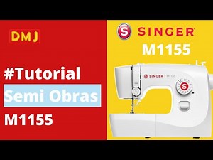 Tutorial Cara Semi Obras dengan mesin jahit portable singer M1155 @Dunia Mesin Jahit