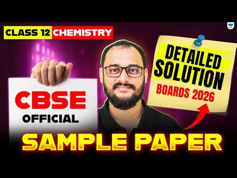 CBSE Class 12 Chemistry Sample Paper 2026 | Detailed Analysis & Solution | 12 Board Exam Preparation