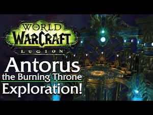 Antorus, the Burning Throne. Exploration! - Patch 7.3 [Legion]