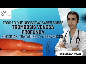 Todo lo que Necesitas Saber sobre Trombosis Venosa Profunda | Síntomas, Tratamiento y Prevención