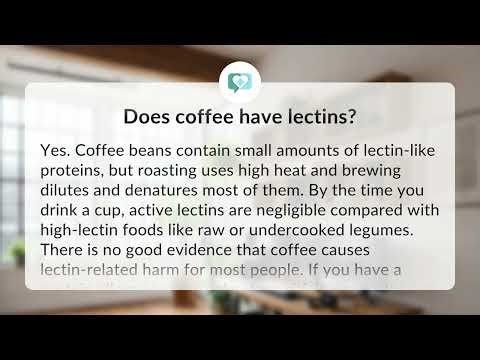 Does coffee have lectins? | Coffee & Lectins