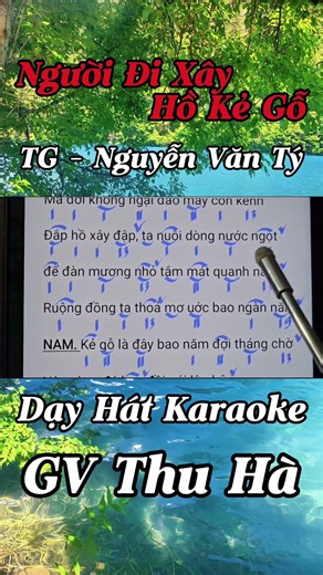 Dạy Hát Người Đi Xây Hồ Kẻ Gỗ - Phần 1 - TG - Nguyễn Văn Tý. GV Thu Hà.