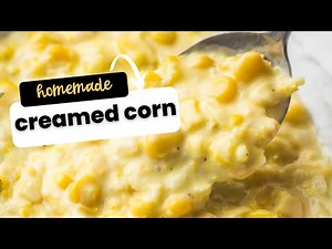 Better Than Canned! The BEST Creamed Corn Recipe