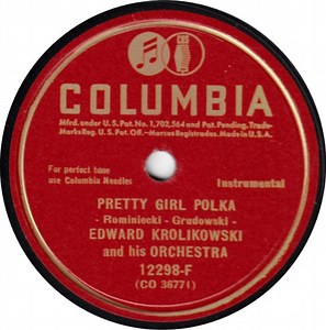 Edward Krolikowski And His Orchestra - Pretty Girl Polka / Tinker Polka