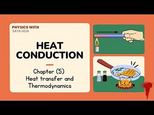Grade (12) Physics - Chapter (5) Heat transfer and Thermodynamics (Heat Conduction)