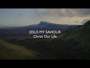 Jesus My Saviour (Lyric Video)