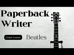 ビートルズギター【Paperback Writer 】ペイパーバックライターイントロ弾き方解説