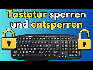 Tastatur sperren & entsperren unter Windows 11 / 10 / 8 / 7 Anleitung