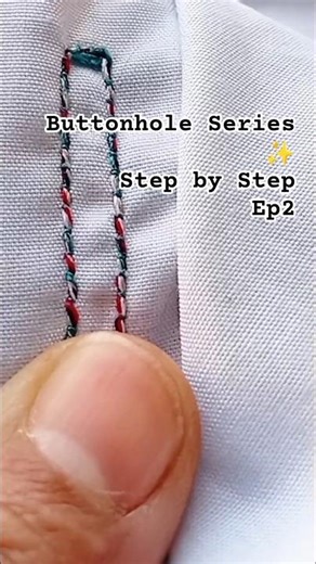 Episode 2 –New Buttonhole Technique /Clean Finish✨ Step by Step #shorts #sewingtutorial