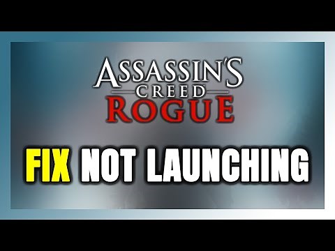How to FIX Assassin’s Creed Rogue Not Launching/Not Starting