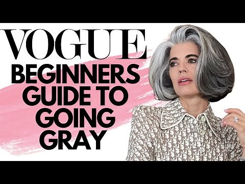 BEGINNERS GUIDE TO GOING GRAY ACCORDING TO VOGUE | Nikol Johnson
