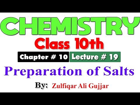 Preparation of Salts | Chapter # 10 | Chemistry Class 10th | lec # 19