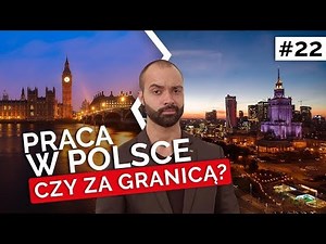 WORKING IN POLAND OR ABROAD?