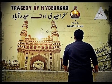TRAGEDY OF HYDERABAD | Award Winning Film by Danish Khan | Real Truth of Indian History
