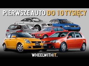 TOP 10 First Cars up to PLN 10,000