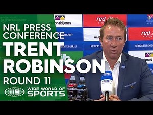 NRL Press Conference: Trent Robinson - Round 11 | NRL on Nine