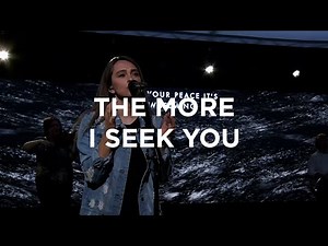 The More I Seek You | Hannah McClure | Bethel Church