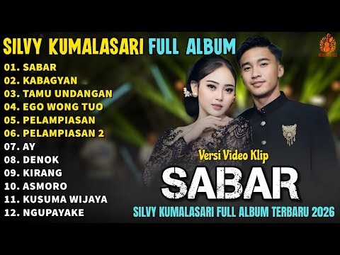 Album Silvy Kumalasari Feat Sadewok || SABAR - KABAGYAN - Campursari Full Album Terbaru 2026