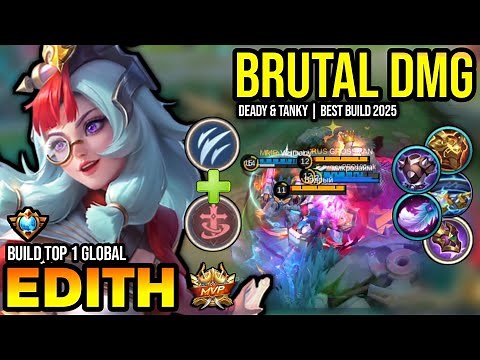 100% DEADLY! EDITH BEST BUILD 2025 | BUILD TOP 1 GLOBAL EDITH GAMEPLAY | MOBILE LEGENDS✓