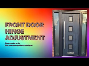 DIY composite door HINGE adjustment, takes minutes. Easy. STOP your door catching on the frame!