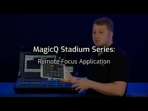 MagicQ Stadium Series: Remote Focus application