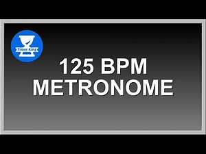 125 Beats Per Minute Metronome - 30 minutes
