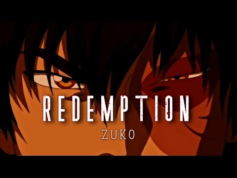 Zuko Tribute [Avatar The Last Airbender] // Redemption