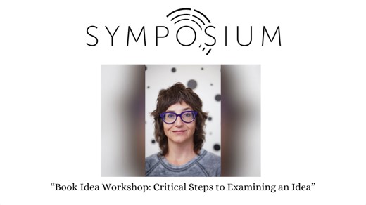 Book Idea Workshop: Critical Steps to Examining an Idea