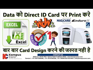 Bulk ID Card Printing Demo | Excel Database Connectivity Software | Magicard Enduro 3e | Kampus Care
