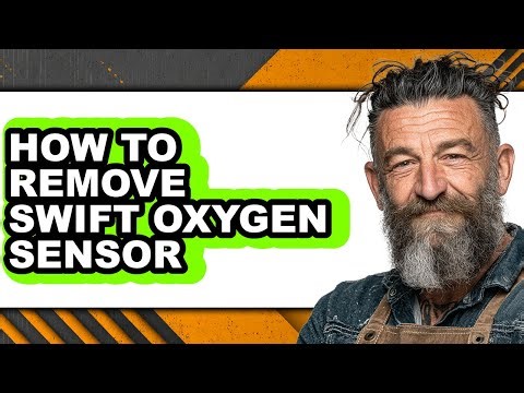 How to Remove Swift Oxygen Sensor (easy Method)