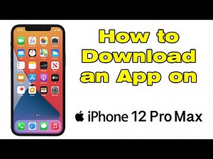 How to download and install app in iPhone 12 Pro Max