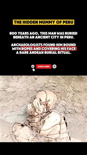 The 800-Year-Old Mummy of Peru.