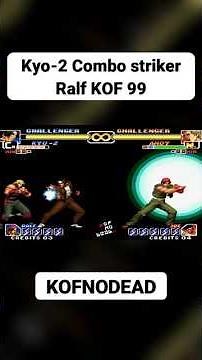 Kyo 2 Combo striker Ralf KOF 99 #kofnodead #shorts #reels #retro #kof #arcade #kof99 #comboskof