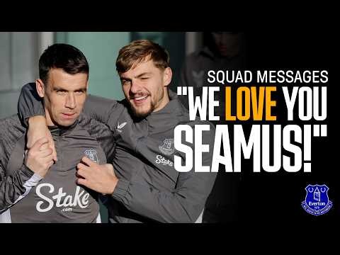 Everton squad's emotional messages to Seamus Coleman 💙