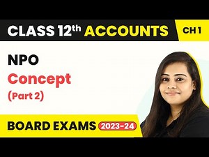 Class 12 Accounts Chapter 1 | Fund Based Accounting - Concept (Part 2) (2022-23)