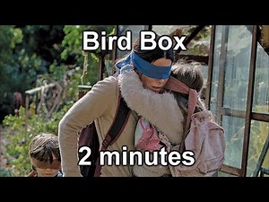 Bird Box Netflix in 2 minutes 2分钟看完咕咕叫的好莱坞电影《蒙上你的眼》