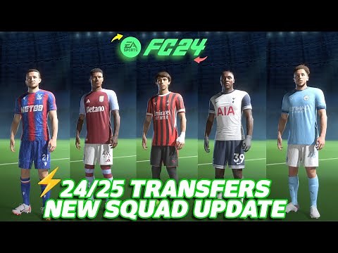 24/25 New Transfers Squad Update For FC24 (New Transfers, Managers)