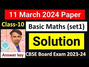 maths answer key 2024 class 10 / basic maths answer key set 1 / 11 march 2024 / cbse board exam 2025