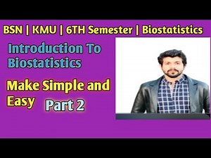 BSN | KMU | BIOSTATS | UNIT 1 | PART 2 | Made Easy By Dr. Haris Shoaib khan @EducationBpharmacy