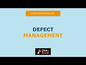 ISTQB Foundation 2026 | 5.5. Defect Management | Click&Break