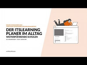 TeachTech-Trainings für den Schulerfolg - DER ITSLEARNING PLANER IM ALLTAG (WEITERFÜHRENDEN SCHULEN)