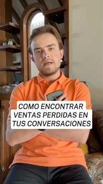 COMO ENCONTRAR VENTAS PERDIDAS EN TUS CONVERSACIONES