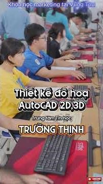 KHÓA HỌC MARKETING TẠI VŨNG TÀU | HỌC DIGITAL MARKETING BÀI BẢN ĐỂ BIẾT CÁCH TIẾP CẬN KHÁCH HÀNG