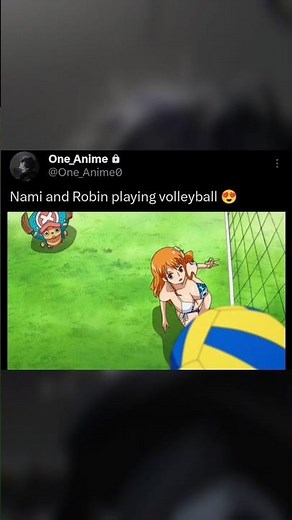 Nami and Robin playing volleyball 🔥#one piece #nami #robin