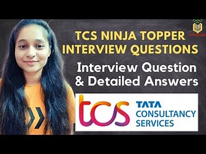 TCS Ninja Topper Interview Questions and Answers | Technical Round Question and Detailed Explanation
