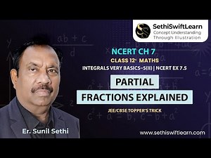 Class 12 Maths | Integrals Very Basics–5(ii) | NCERT Ex 7.5 | Partial Fractions Explained