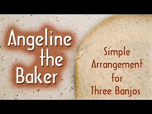 Angeline The Baker ~ Played by Three Banjos ~ Frank Eastes banjo ~ Tablature Included